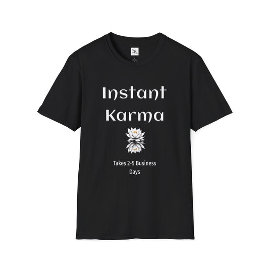 Instant Karma T-Shirt — 'Takes 2-5 Business Days' Funny Lotus Graphic Tee
