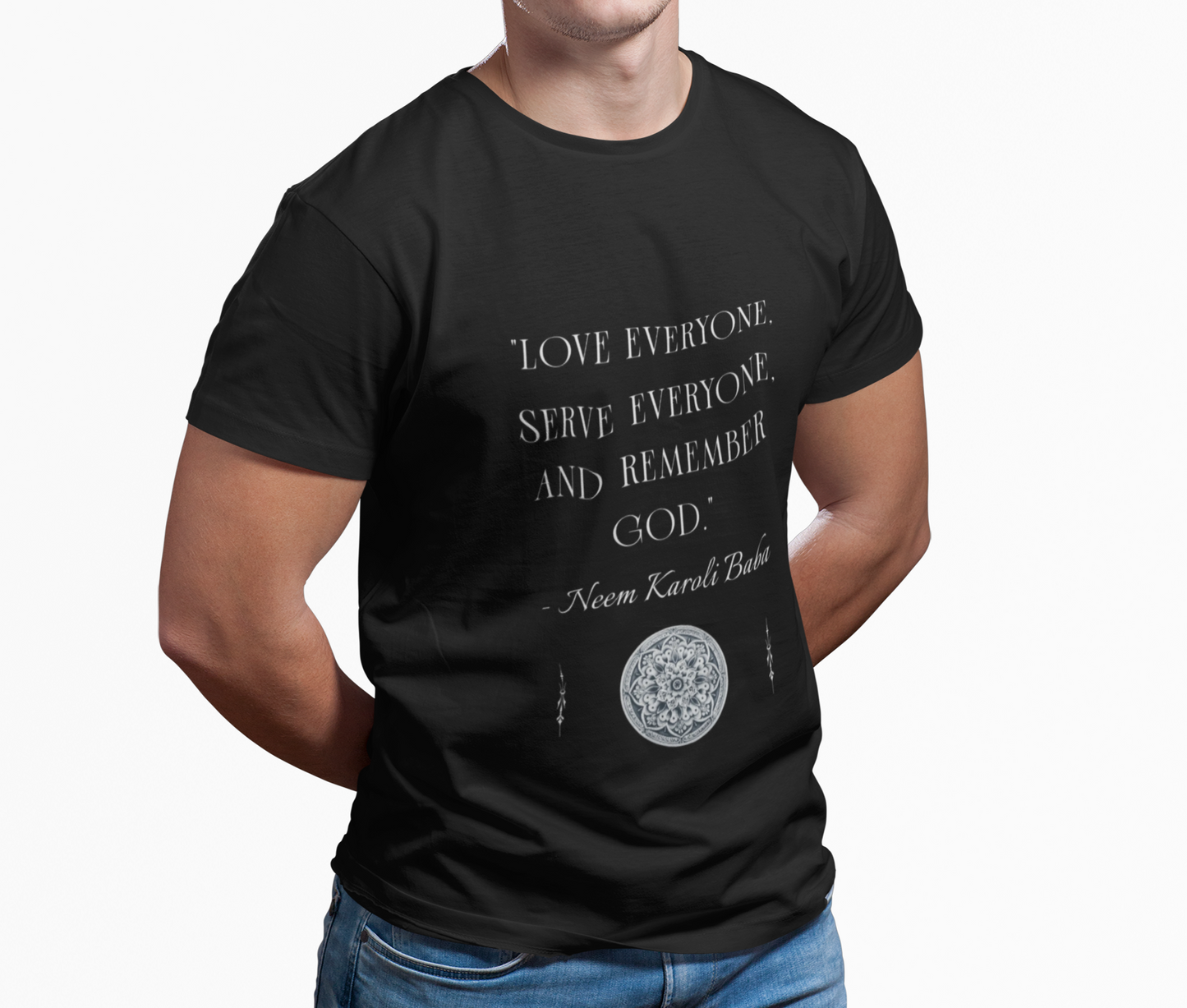 Inspirational Quote T-Shirt — "Love Everyone, Serve Everyone, and Remember God" (Hindi Back Accent)