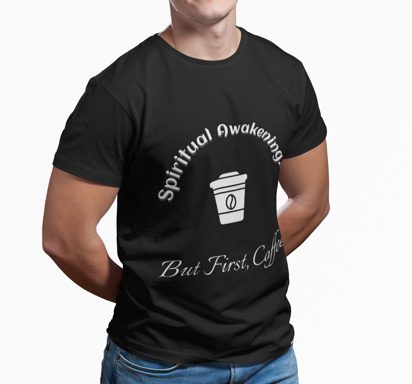 Spiritual Awakening... But First Coffee. Funny Coffee Lover Tee