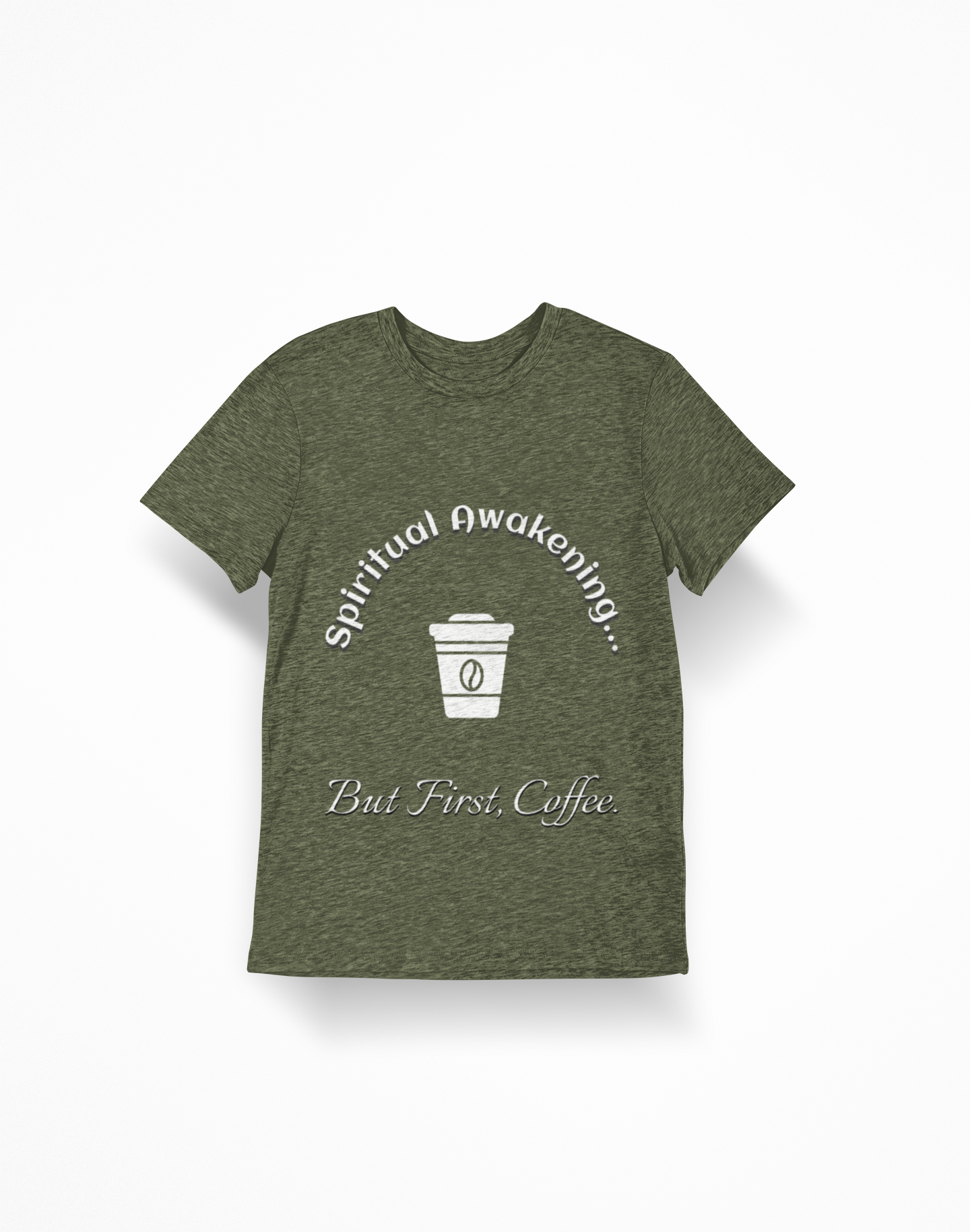 Spiritual Awakening... But First Coffee. Funny Coffee Lover Tee