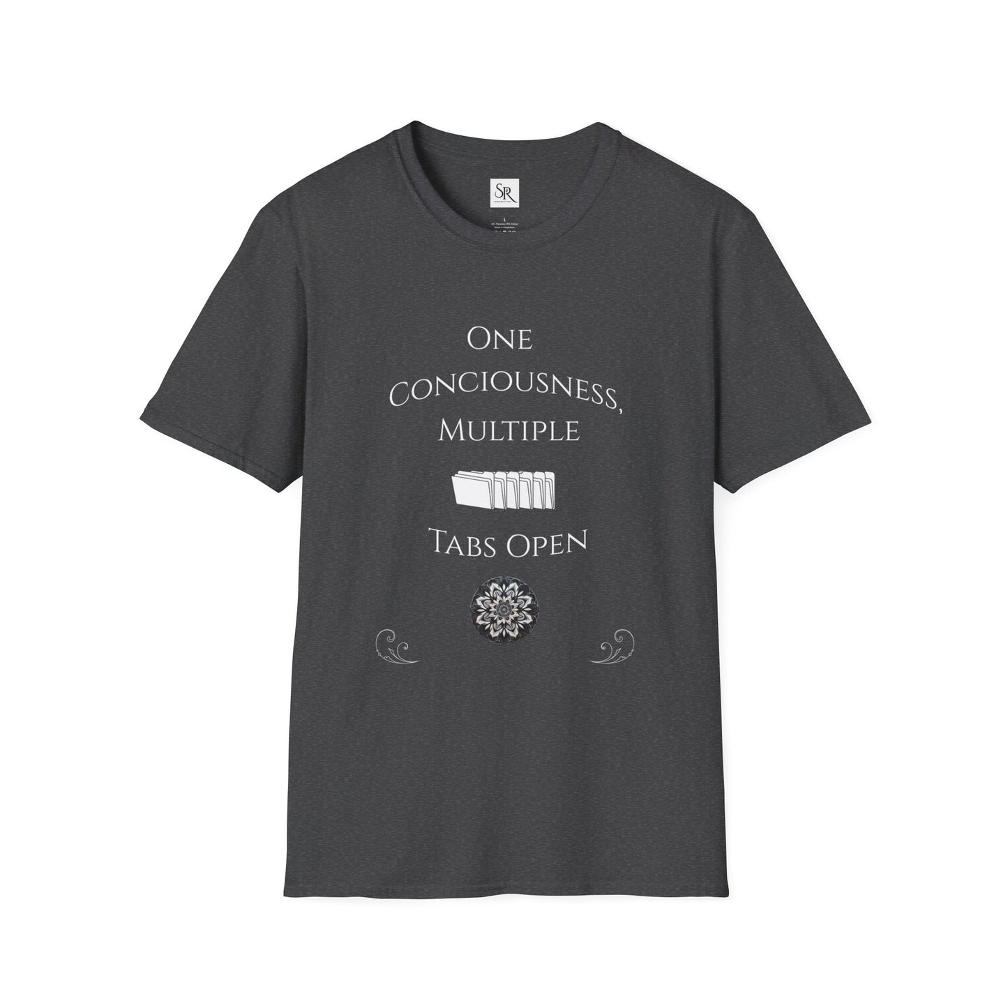 One Consciousness, Multiple Tabs Open T-Shirt — Spiritual Mindfulness Tee