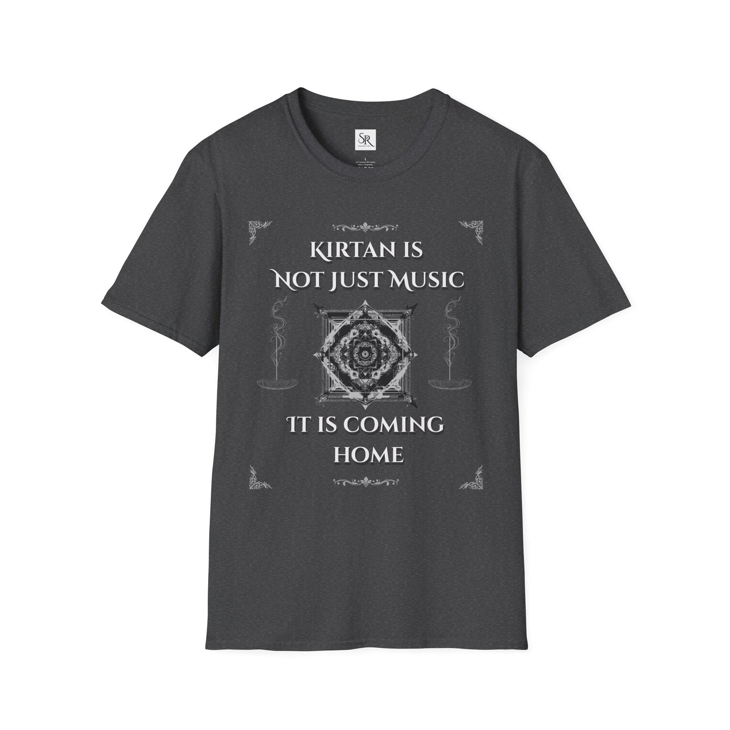 Kirtan Is Not Just Music T-Shirt — Spiritual Devotional Tee ("It Is Coming Home")