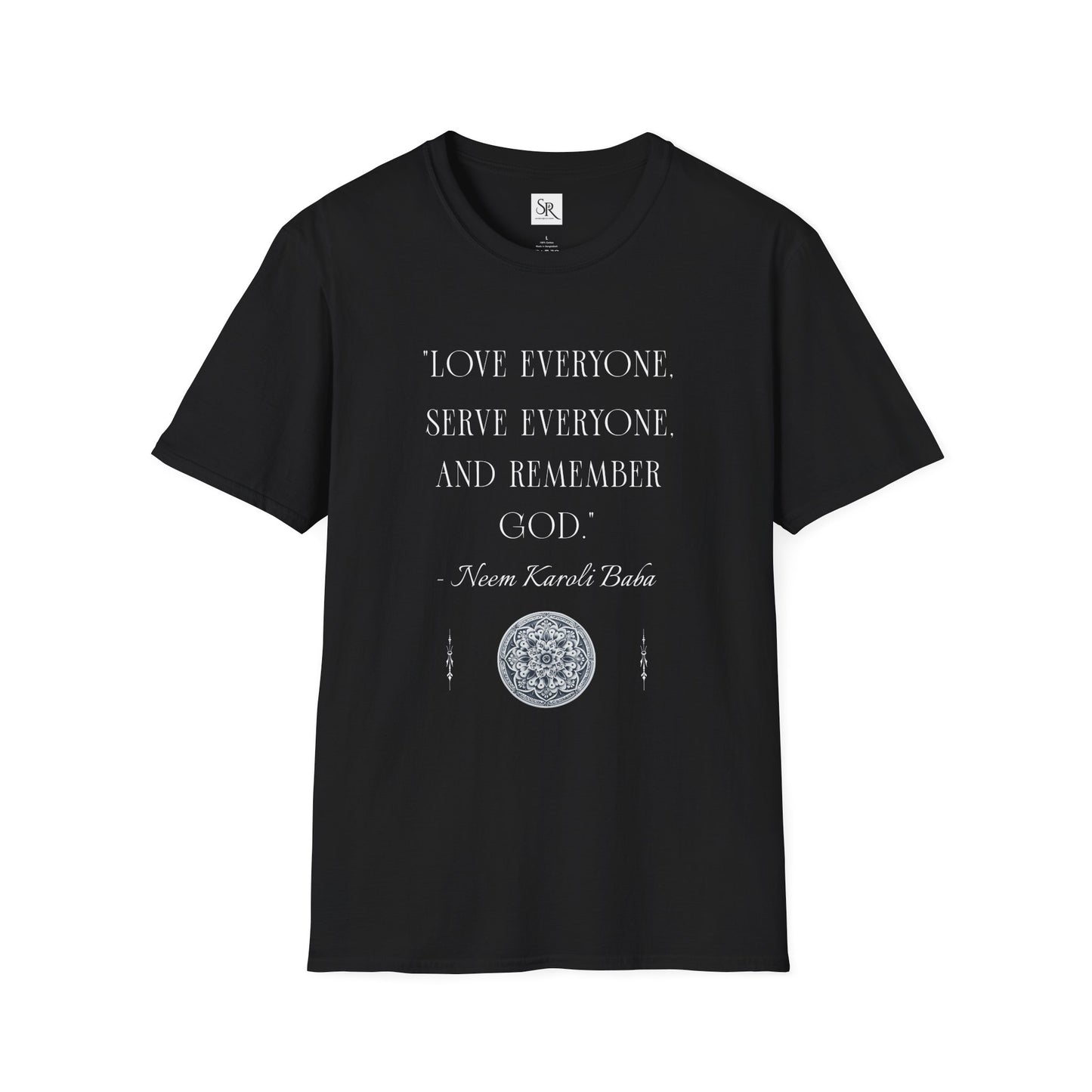 Inspirational Quote T-Shirt — "Love Everyone, Serve Everyone, and Remember God" (Hindi Back Accent)