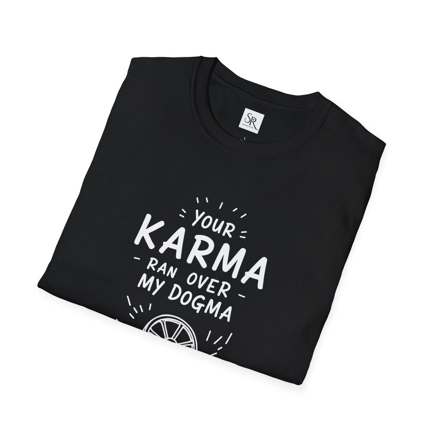 T‑Shirt — "Your Karma Ran Over My Dogma" Graphic Tee